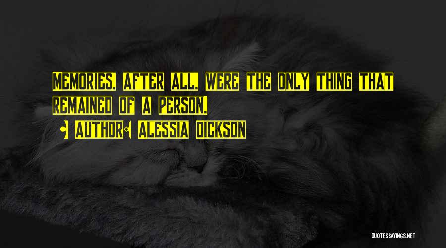 Alessia Dickson Quotes 891126