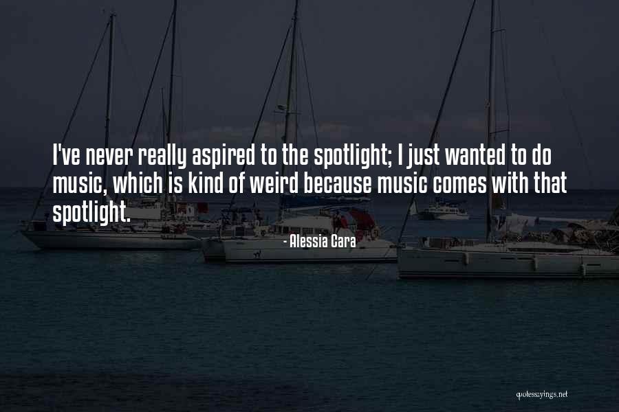 Alessia Quotes By Alessia Cara Alessia Quotes By Alessia Cara