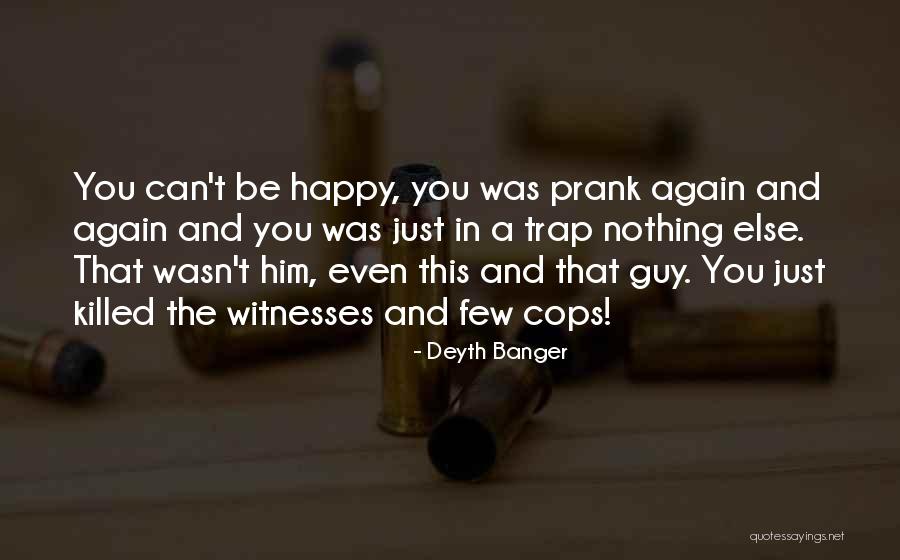 Aletargante Quotes By Deyth Banger Aletargante Quotes By Deyth Banger