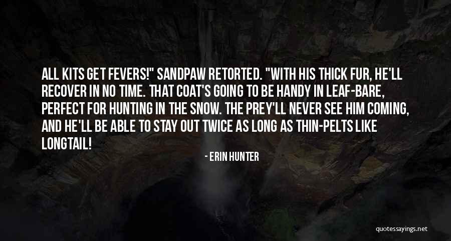 Aletea Preciosa Quotes By Erin Hunter Aletea Preciosa Quotes By Erin Hunter