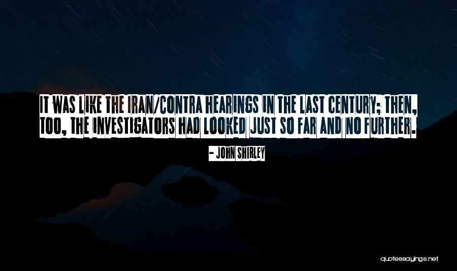 Aletean Quotes By John Shirley Aletean Quotes By John Shirley