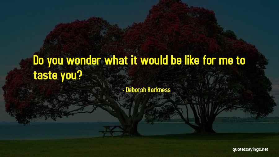 Alethic Quotes By Deborah Harkness Alethic Quotes By Deborah Harkness