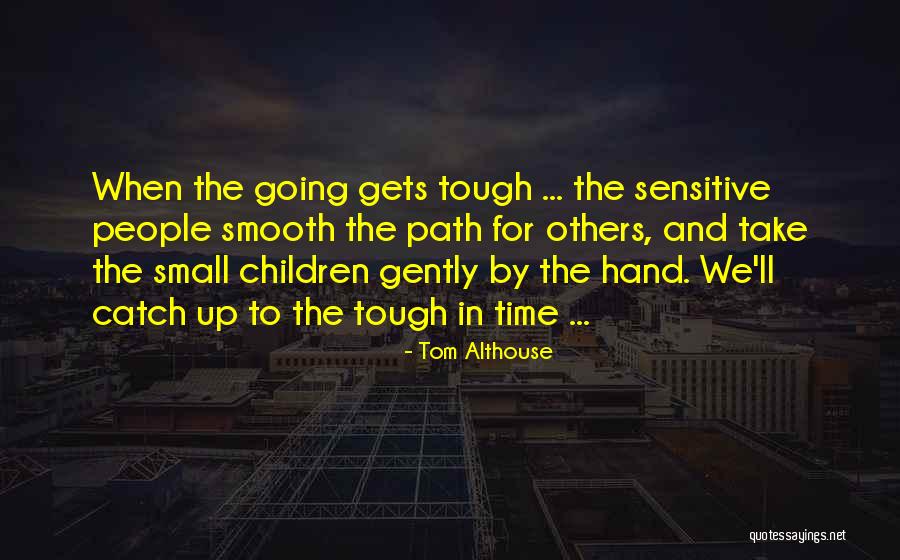 Alewya Sweating Quotes By Tom Althouse Alewya Sweating Quotes By Tom Althouse