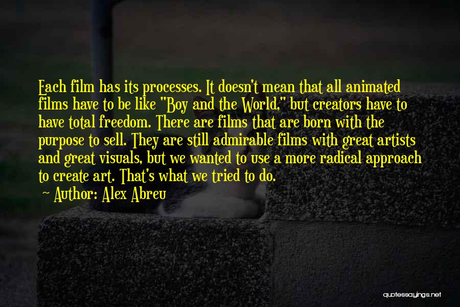 Alex Abreu Quotes 523805