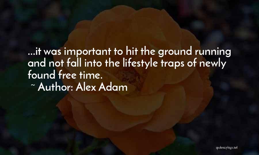 Alex Adam Quotes 1020909