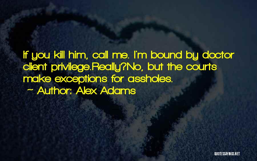 Alex Adams Quotes 1141909