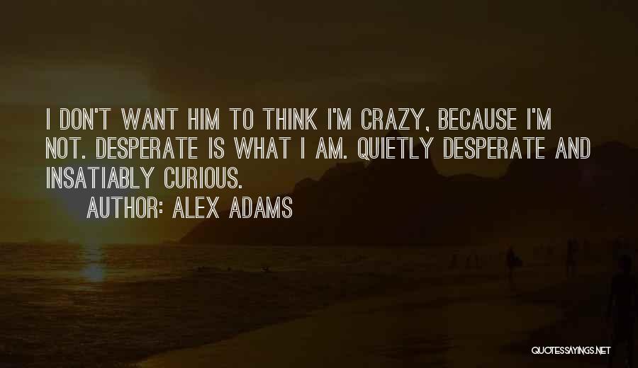Alex Adams Quotes 1648928