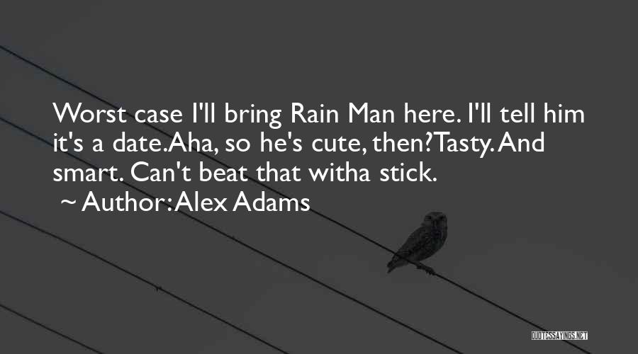 Alex Adams Quotes 523676