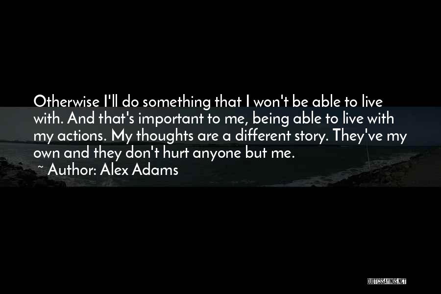 Alex Adams Quotes 535612