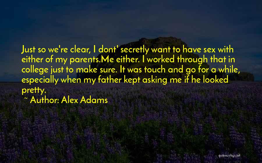 Alex Adams Quotes 579153
