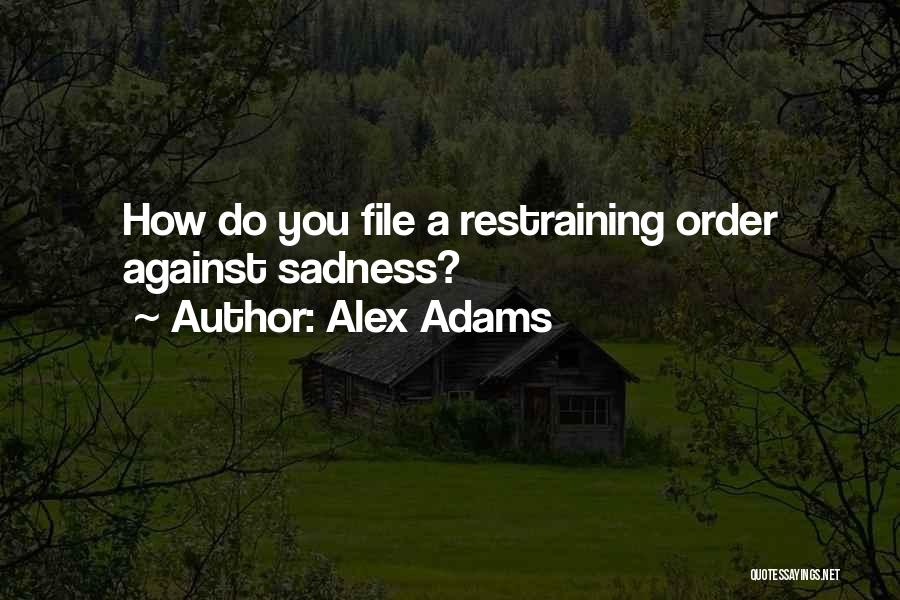 Alex Adams Quotes 748510