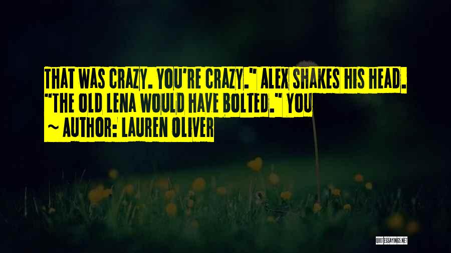 Alex And Lena Quotes By Lauren Oliver