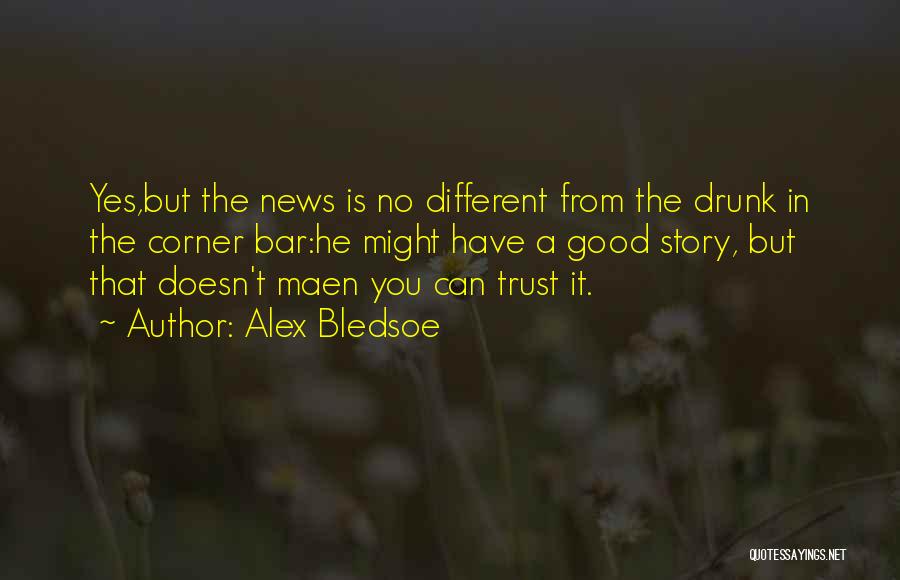 Alex Bledsoe Quotes 1260067