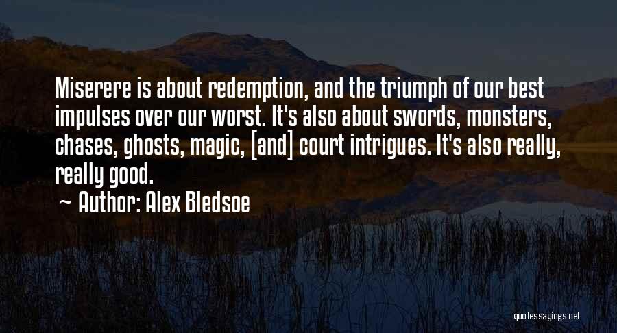 Alex Bledsoe Quotes 388412