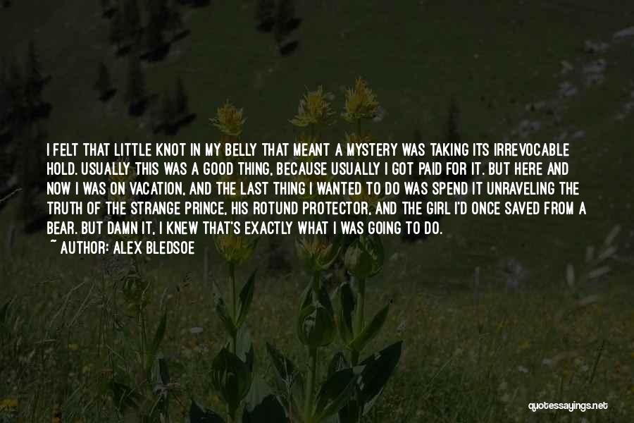 Alex Bledsoe Quotes 784856