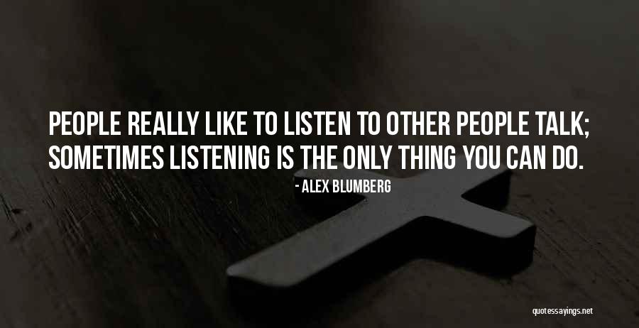 Alex Blumberg Quotes 2033881 Alex Blumberg Quotes 2033881