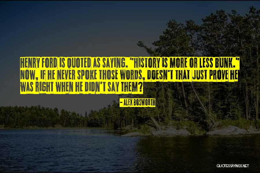 Alex Bosworth Quotes 1197925 Alex Bosworth Quotes 1197925