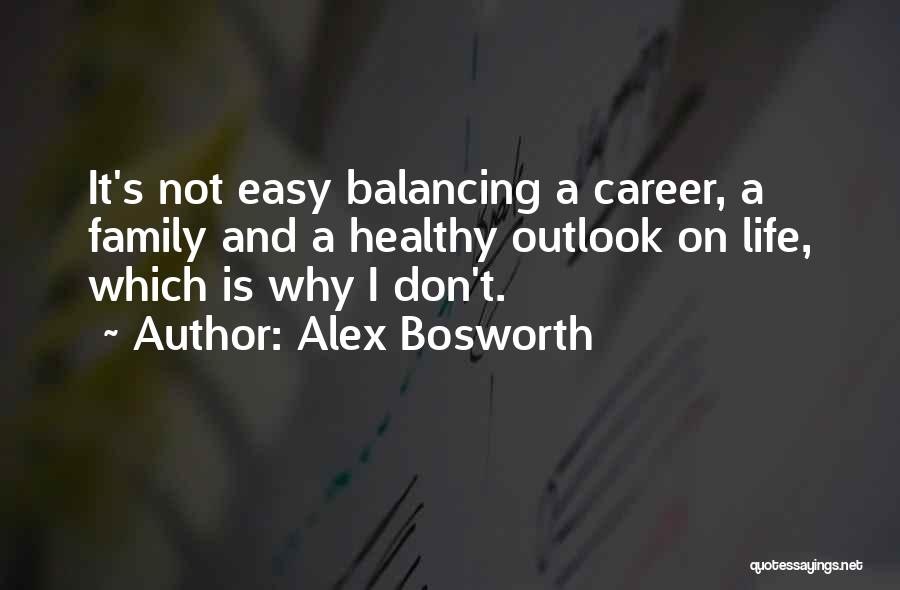 Alex Bosworth Quotes 1318036