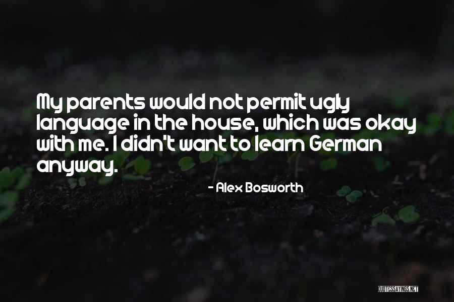 Alex Bosworth Quotes 148594 Alex Bosworth Quotes 148594