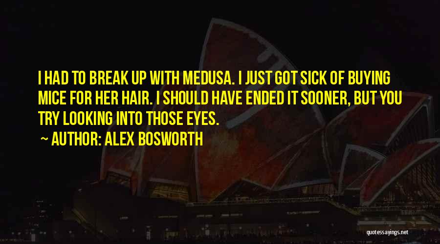 Alex Bosworth Quotes 1886415