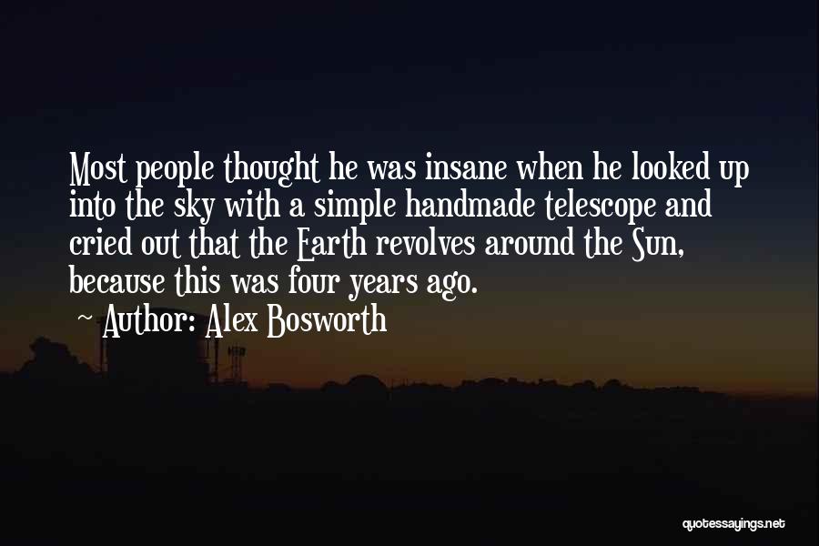 Alex Bosworth Quotes 1889874