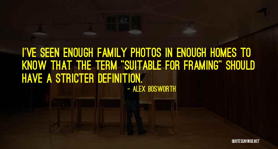 Alex Bosworth Quotes 430371