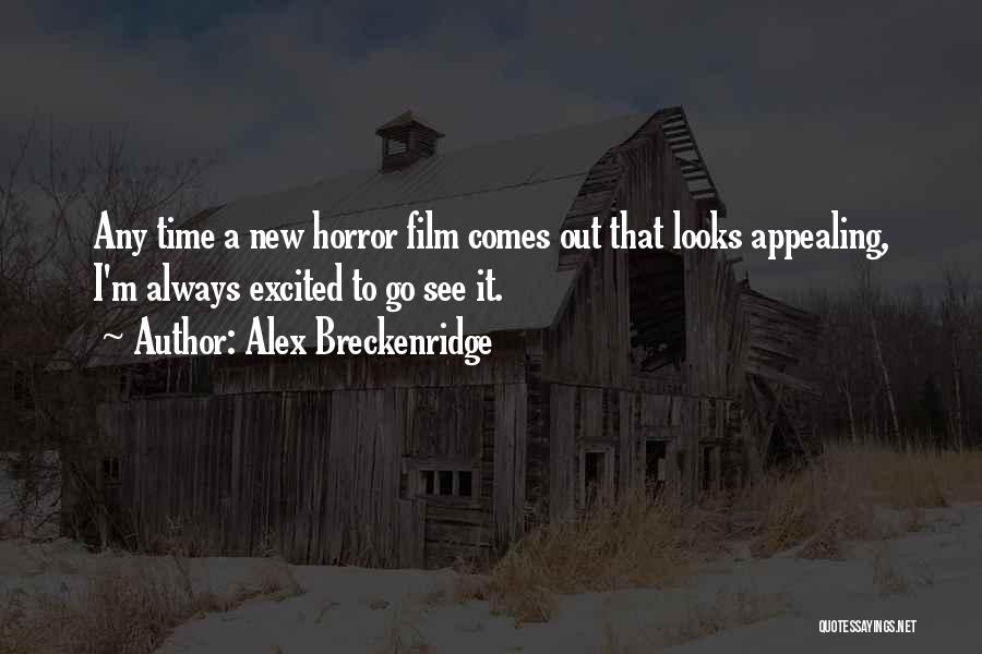 Alex Breckenridge Quotes 2213333