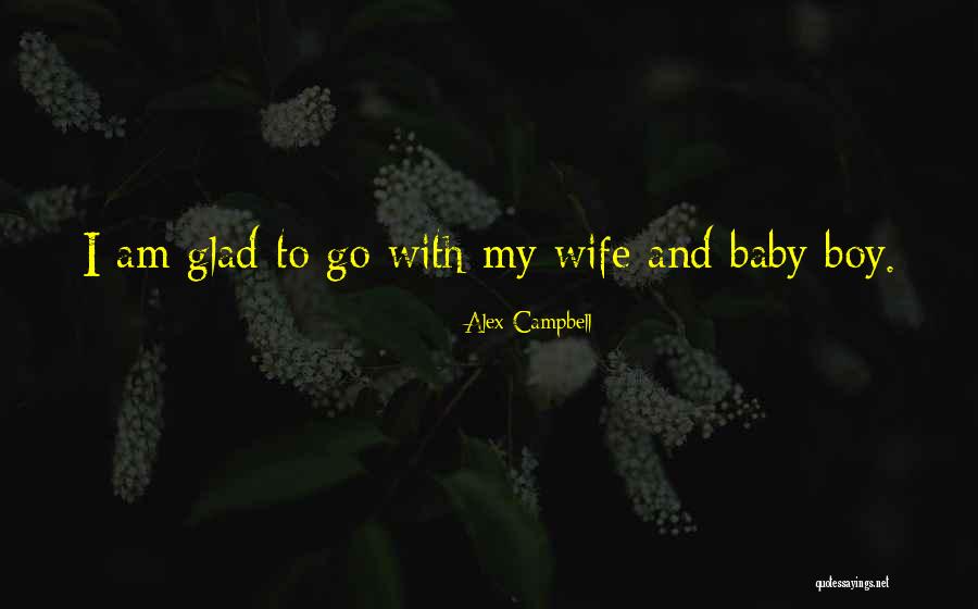 Alex Campbell Quotes 1553333