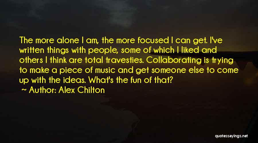 Alex Chilton Quotes 333278
