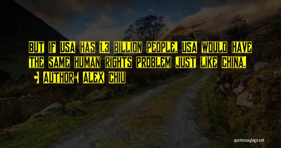 Alex Chiu Quotes 1280257