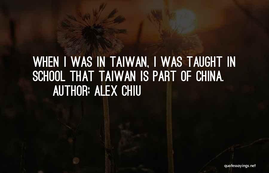 Alex Chiu Quotes 1589504