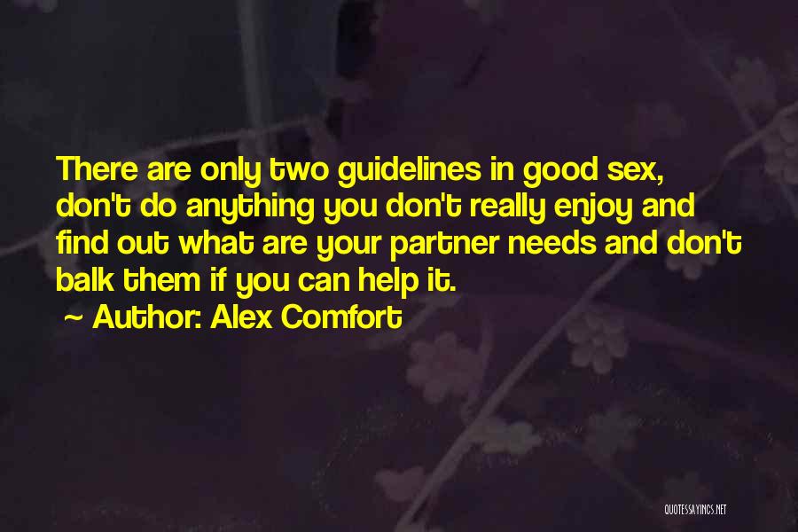 Alex Comfort Quotes 1108931