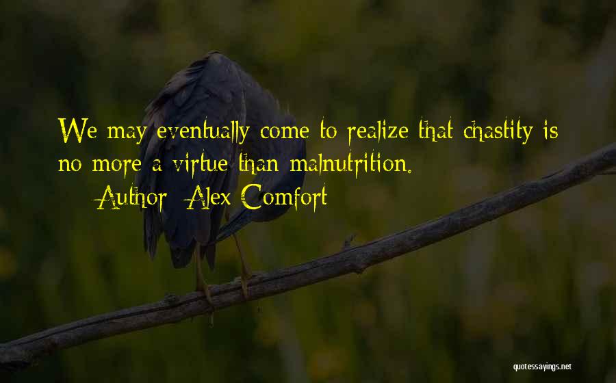 Alex Comfort Quotes 1390513