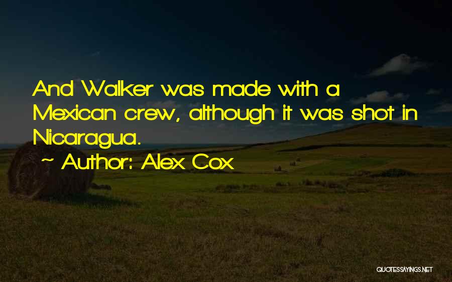 Alex Cox Quotes 831385