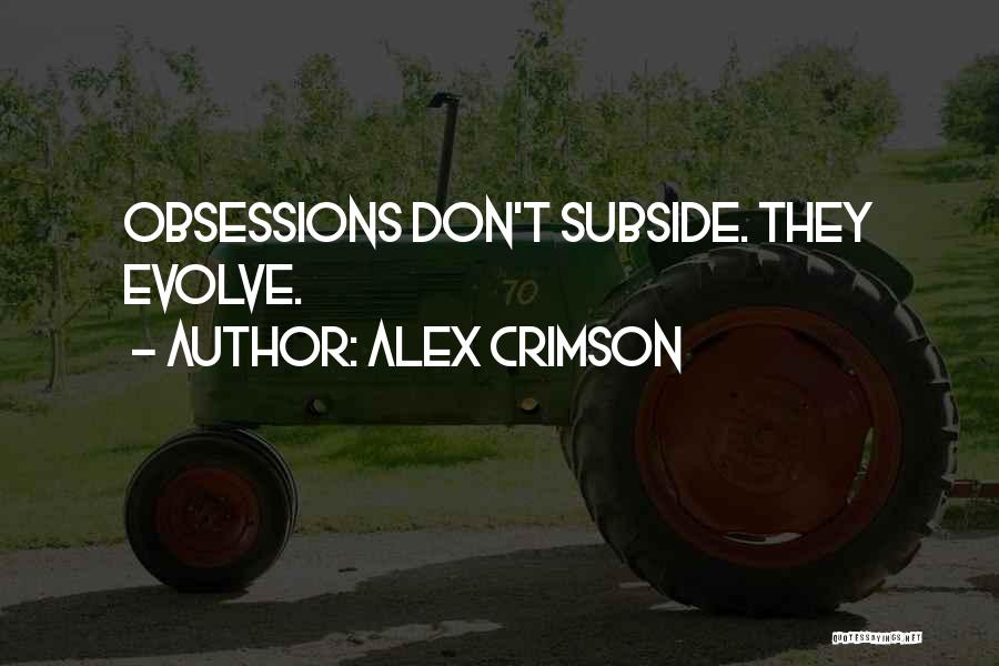 Alex Crimson Quotes 1943741