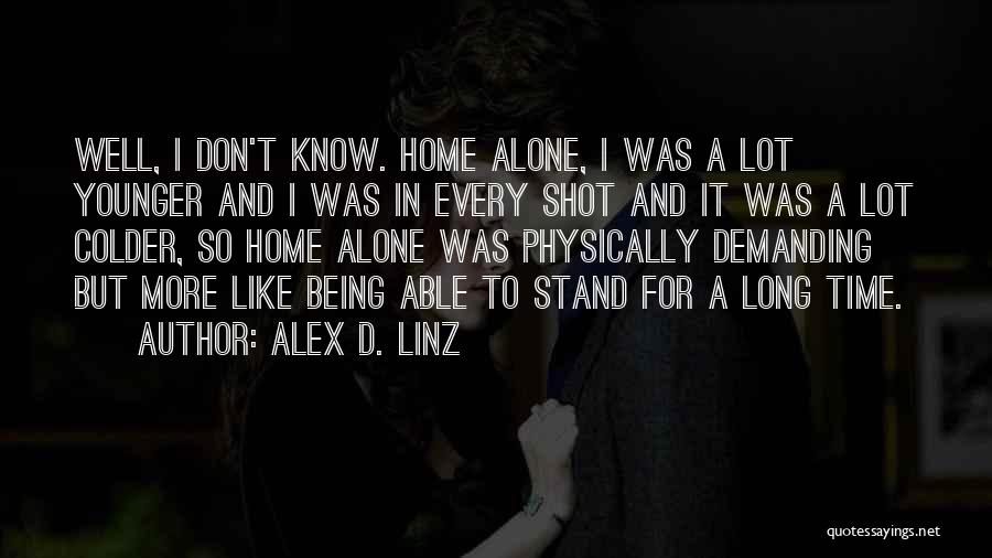 Alex D. Linz Quotes 1244687