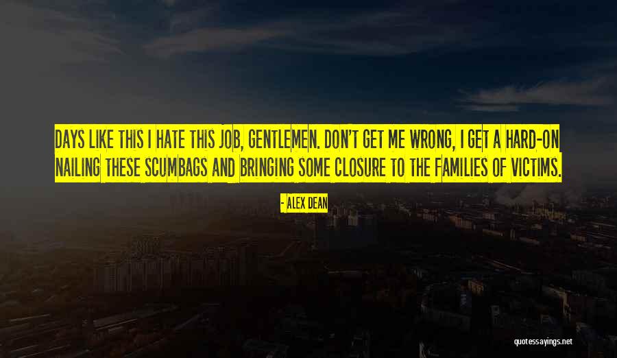 Alex Dean Quotes 2146978 Alex Dean Quotes 2146978