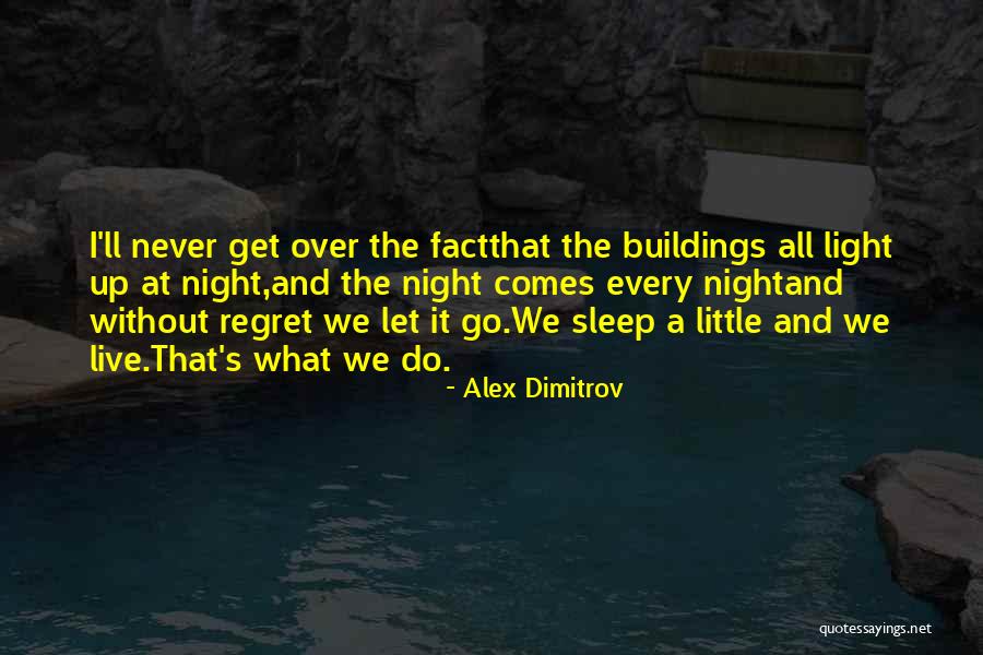 Alex Dimitrov Quotes 606842