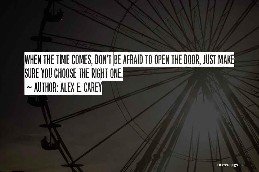Alex E. Carey Quotes 888449