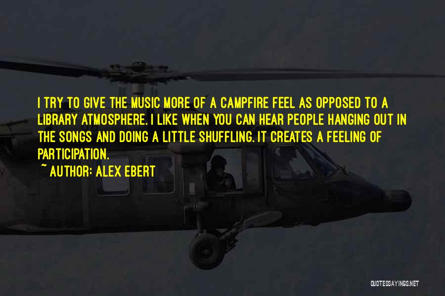 Alex Ebert Quotes 1526865