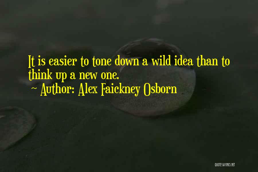 Alex Faickney Osborn Quotes 1357503