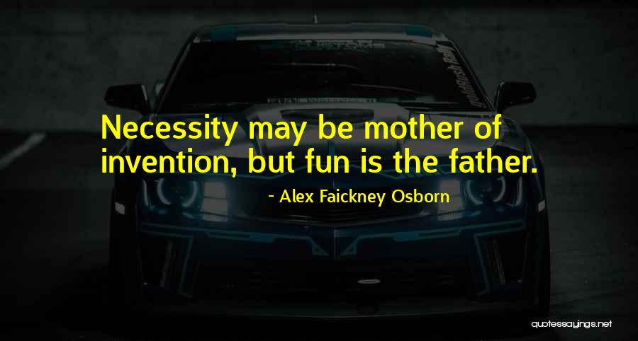 Alex Faickney Osborn Quotes 1600019