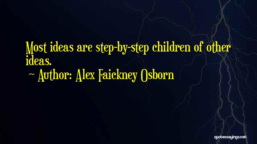 Alex Faickney Osborn Quotes 310885