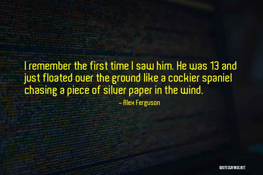 Alex Ferguson Quotes 1135298 Alex Ferguson Quotes 1135298