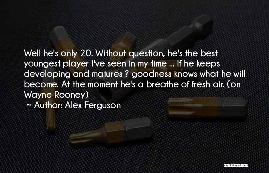 Alex Ferguson Quotes 2074391