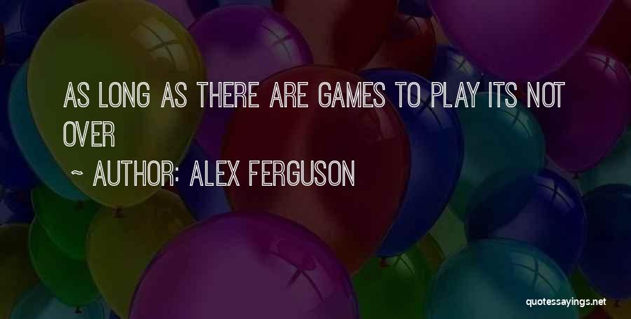 Alex Ferguson Quotes 2180159