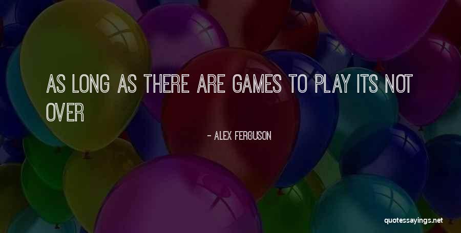 Alex Ferguson Quotes 2180159 Alex Ferguson Quotes 2180159
