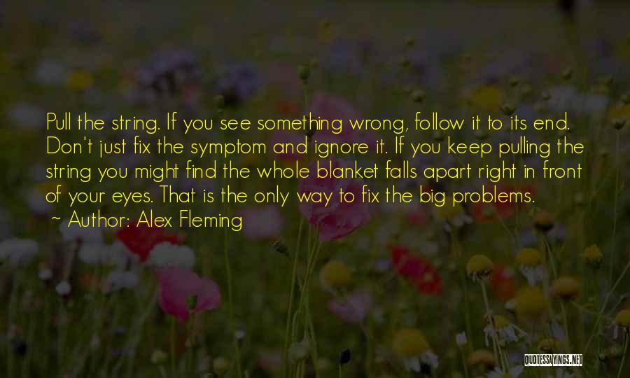 Alex Fleming Quotes 1746784