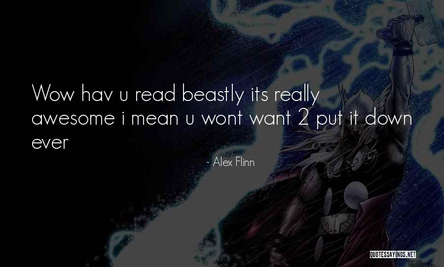 Alex Flinn Quotes 142462