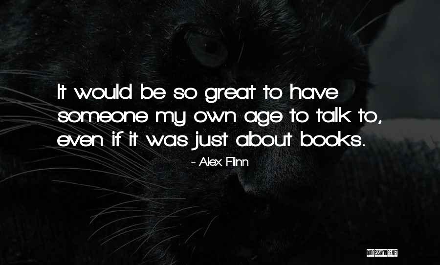 Alex Flinn Quotes 1625306